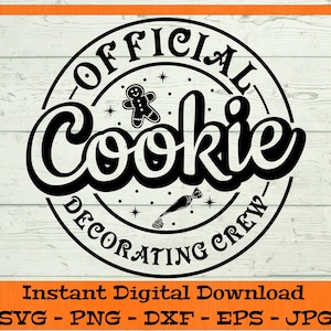 Offizielle Cookie Dekoration Crew SVG - digitaler Download - Familie Weihnachten Shirt PNG, Cookie Clipart Datei für Cricut svg dxf png eps jpg