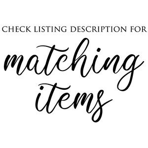 May include: Text that reads "CHECK LISTING DESCRIPTION FOR matching items".