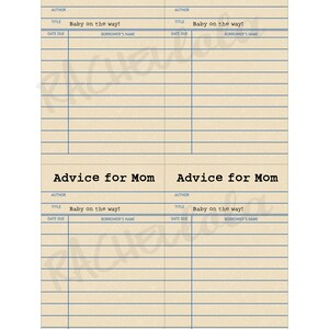 May include: A printable card with a light brown background and blue lines. The card is divided into two sections, each with the title "Advice for Mom". Each section has the headings "Author", "Title", "Date Due", and "Borrower's Name". The title of the card is "Baby on the way!"