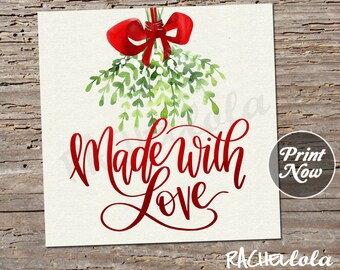 Christmas Made with love Gift Tag, Printable template, Mistletoe, Handmade, Holiday, Etsy seller, Teacher, Mother, Instant download
