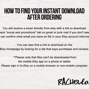 May include: Text-based instructions on how to find your instant download after ordering from Etsy. The text explains how to find the download link in your email, on the Etsy homepage, and how to avoid downloading from the mobile app.