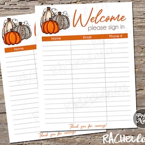 May include: Two white sign-in sheets with orange accents and pumpkin illustrations. The top sheet reads "Welcome please sign in" with fields for name, email, and phone number. The bottom reads "Thank you for coming!" and has the text "Print Now".