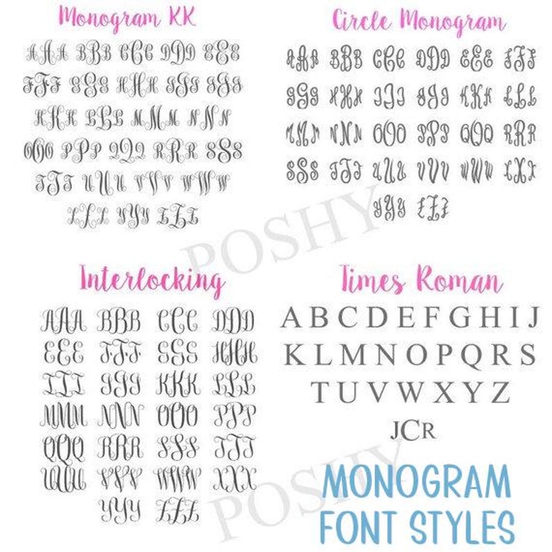 May include: A chart showing different monogram font styles. The styles include Monogram KK, Circle Monogram, Interlocking, and Times Roman. Each style shows the alphabet in uppercase letters.