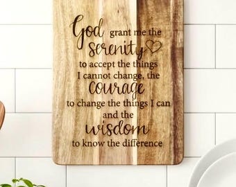 Serenity Prayer cutting board, Acacia Wood Cutting Board, laser engraved Serenity Prayer board, Inspirational christian gift.