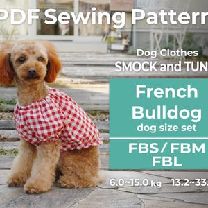 Pode incluir: Um cão pequeno vestindo um smock e túnica xadrez vermelho e branco. A imagem inclui o texto "PDF Sewing Pattern", "Dog Clothes", "SMOCK and TUNIC", "French Bulldog dog size set" e "FBS/FBM FBL". O peso é de 6,0~15,0 kg.