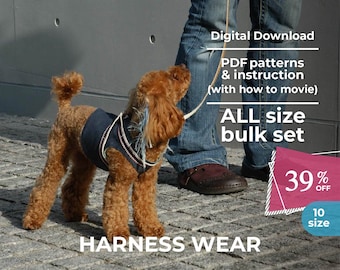 Dog Wear HARNESS wear  | PDF Dog Clothes Pattern | All size BULK 10 sizes and instruction book with movie