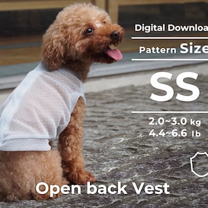 May include: A brown and white dog wearing a white open back vest. The vest has a dotted pattern. The dog is sitting on a gray surface. The text "Digital Download" and "Pattern Size SS" is above the dog. The text "2.0~3.0 kg 4.4~6.6 lb" is below the dog. The text "Open back Vest" is below the dog.