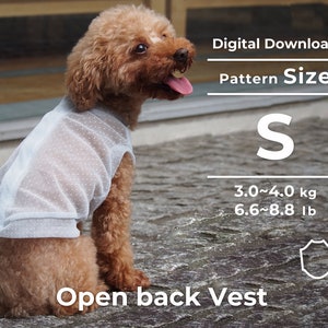 May include: A white open back vest for a small dog, with a dotted pattern. The vest is shown on a brown poodle. The text "Digital Download Pattern Size S 3.0~4.0 kg 6.6~8.8 lb Open back Vest" is visible in the image.