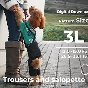May include: A digital download pattern for a dog's trousers and salopette in size 3L, suitable for dogs weighing 12.0 to 15.0 kg (26.5 to 33.1 lb).