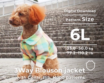 ３Way Blouson jacket （with Collar, Rib, Hood patterns） | PDF Dog Clothes Pattern | size: 6L