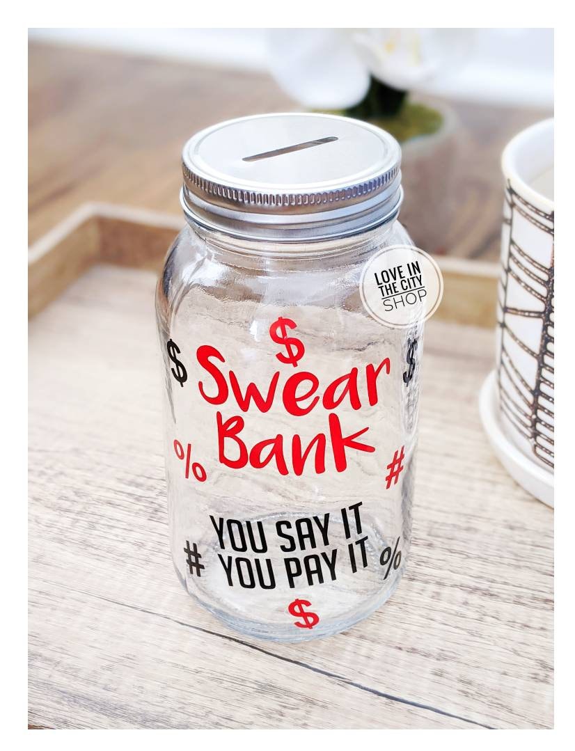 Swearing Fund, Cuss Jar, Cuss Bank, you say it you pay it, funny bank, custom bank, swearing bank, swear word bank, Cuss word bank, fun bank