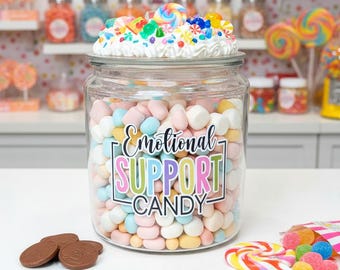 Funny office candy jar with lid, Therapy gift for friend, Emotional Support Glass Sweets Jar, Large Treat Container for chocolate, Gummy Jar