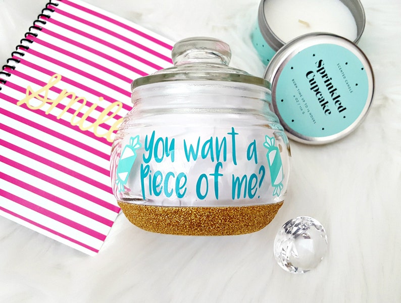 You Want A Piece of Me Funny Candy Jar Teacher Jar Office Etsy
