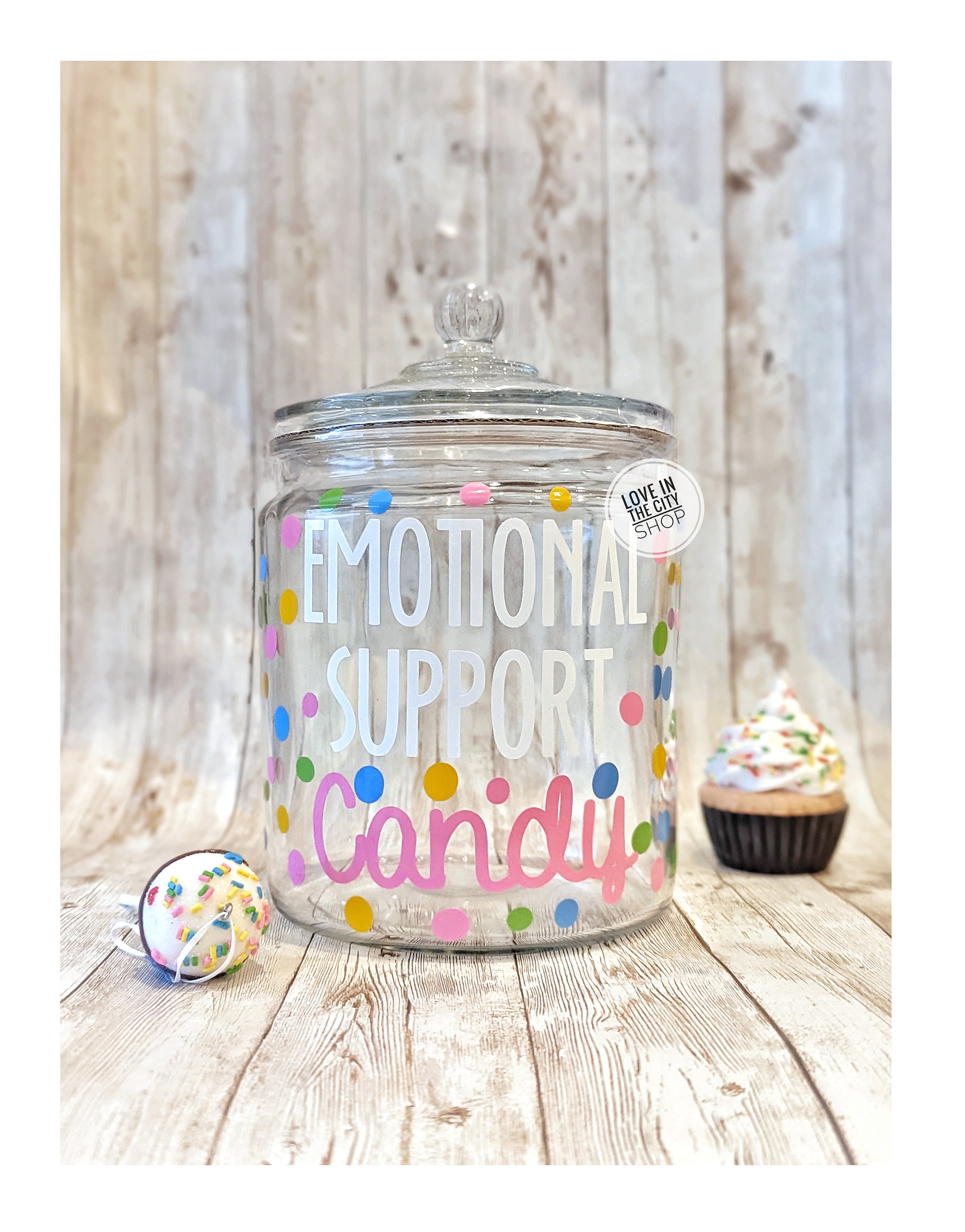 Emotional Support Candy Glass Candy Jar