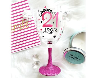 21st Birthday Wine Glass, 21st Birthday Gift, Birthday Wine Glass, 21 Wine Glass, 21st Birthday Gift, Custom Wine Glass, Custom 21st