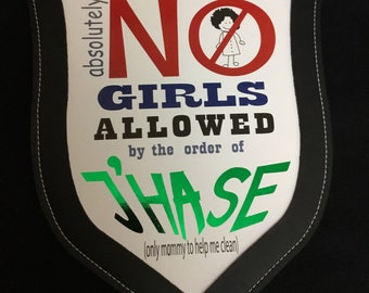 Custom No Girls Allowed Door Sign - Plaque