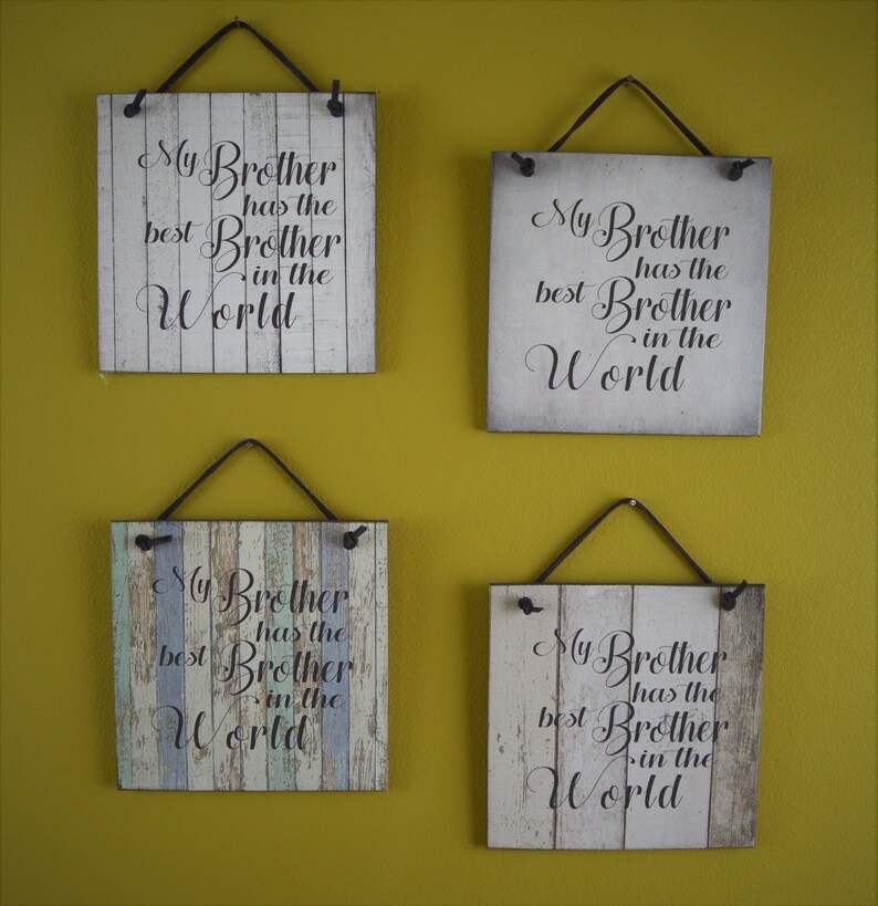 My Brother Has the Best Brother in the World Sign Humorous Etsy