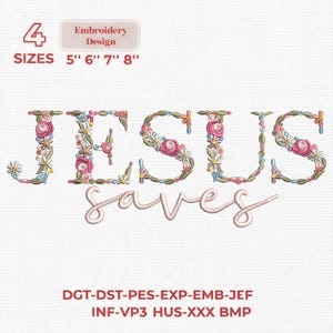 Può includere: Un disegno di ricamo con le parole "JESUS saves" in un font floreale. Il disegno include dimensioni di 12,7 cm, 15,2 cm, 17,8 cm e 20,3 cm ed è disponibile in più formati di file. Il testo è in un font script.