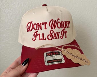 Dont Worry I'll Say It Hat Embroidery Design, Cute Sassy Friend Trucker Cap Digital File, Vintage Summer Womens Trucker Hat Pattern, DST PES