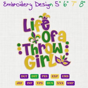 Embroidered Mardi Gras Life of a Throw Girl Design, New Orleans Carnival Embroidery, Parade Float Rider Gift, Purple Green Gold Design