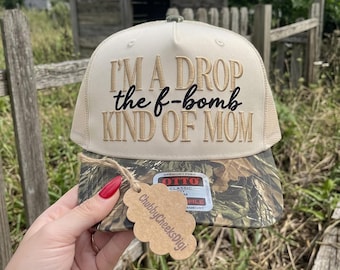 I'm a Drop the F Bomb Kind of Mom Hat Embroidery Design, Funny Mom Life Trucker Cap File, Sarcastic Mom Gift Ideas, PES DST Download File