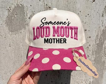 Someone's Loud Mouth Mother Hat Embroidery Design, Funny Sarcastic Mom Trucker Cap Digital File, Funny Mothers Day Hat Embroidery File PES