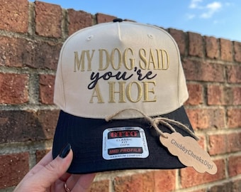My Dog Said You're A Hoe Embroidery Design for Hat, Trendy Retro Sassy Girl Trucker Cap Design, Sarcasm Pet Lover Cap File PES DST