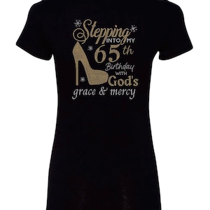Stepping Into My 65th Birthday With God’s Grace and Mercy God Heels Junior Fit T-Shirt