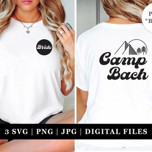 Camp Bach Bridal Party SVG Bundle | Camping Bachelorette | Bachelorette Shirt SVG Bridesmaids Shirts