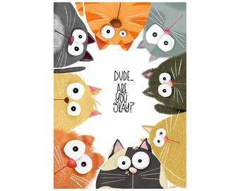 Dude Are You Okay? greeting card