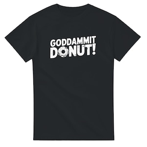 Goddammit Donut - Dungeon Crawler Carl -  Unisex T-shirt | Gildan® 5000