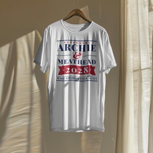 Archie & Meathead 2028 Campaign Shirt, Make America Talk Again, Funny Political Tee, Fake Presidential Campaign, Comfort Colors Tee image 5