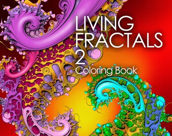 May include: A colorful book cover with the title "Living Fractals 2 Coloring Book" and the author's name "Midge Turing". The cover features a swirling fractal design in shades of purple, pink, yellow, green, and blue.