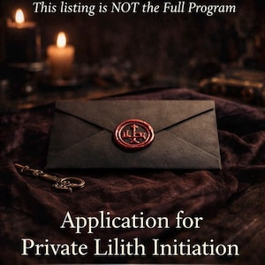 May include: A black envelope sealed with a red wax stamp, resting on a dark, textured surface. The text "APPLICATION ONLY" and "Application for Private Lilith Initiation" are visible. A decorative key and lit candles are in the background.