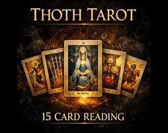 Personalised Thoth Tarot Reading PDF | 15 Card Tarot Spread Report | In Depth Tarot Interpretation | Spiritual Guidance