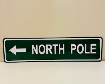 North Pole w/ Left Arrow Street Sign 6” x 24”