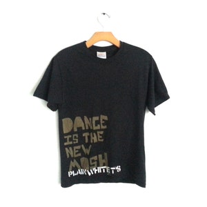 Vintage Band Tshirt Punk Rock Dance Is The New Mosh Tagged Small