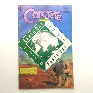 May include: A comic book cover with a green and white Earth Day logo. The cover features a green globe with a white outline and the text "Earth Day 1990" in a white diamond shape. The background is a blue sky with white clouds. The comic book is titled "Concrete" and features a drawing of a large, furry creature.