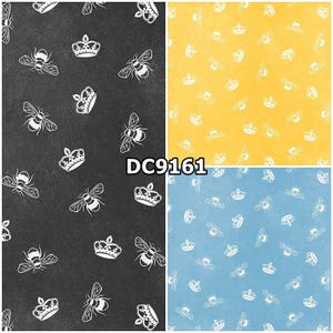 Welcome to the Hive, Queen Bee Honey Bees DC9161 100% Cotton Fabric! 3 Colors