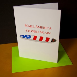 Make America Stoned Again- Lustige Weed Karte/ 420 Karte/ 710 Karte/ gemeinsame Karte/ make america great card/ american card/ stoner card