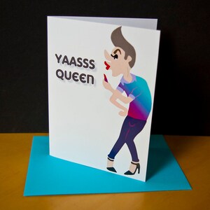 Yaass Queen- grappige queer kaart / LGBTQ + Kaart / enby kaart / queer humor / grappige vriendschap kaart / gefeliciteerd / queer cultuur