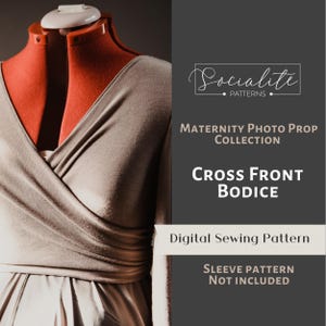 Puede incluir: Un patrón de costura digital para un corpiño cruzado, parte de una colección de accesorios de fotos de maternidad. El patrón es para un corpiño beige con escote en V y estilo envolvente. El texto "Socialite Patterns" y "Sleeve Pattern Not Included" es visible en la imagen.