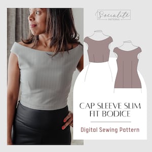 May include: A digital sewing pattern for a cap sleeve slim fit bodice. The pattern is shown on a white background with a line drawing of the bodice in front and back views. The pattern is called "Cap Sleeve Slim Fit Bodice" and is described as a "Digital Sewing Pattern".
