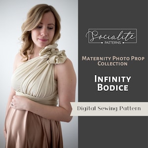 May include: A digital sewing pattern for an infinity bodice maternity photo prop. The pattern is for a one-shoulder, wrap-style bodice that can be tied in a variety of ways. The pattern is available in a variety of sizes. The image shows a pregnant woman wearing the bodice in a light beige color.