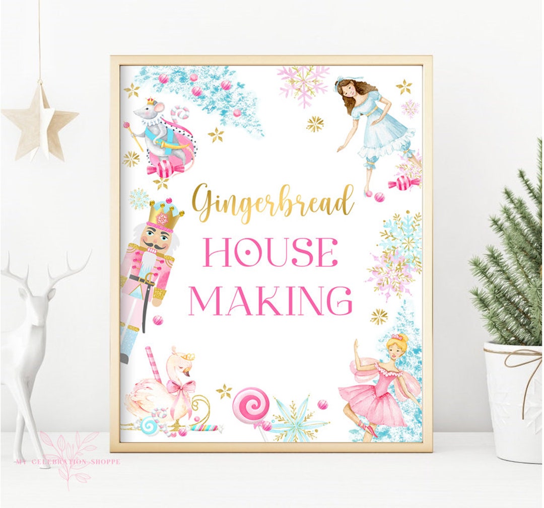 Nutcracker Gingerbread House Making Sign Nutcracker Birthday Etsy