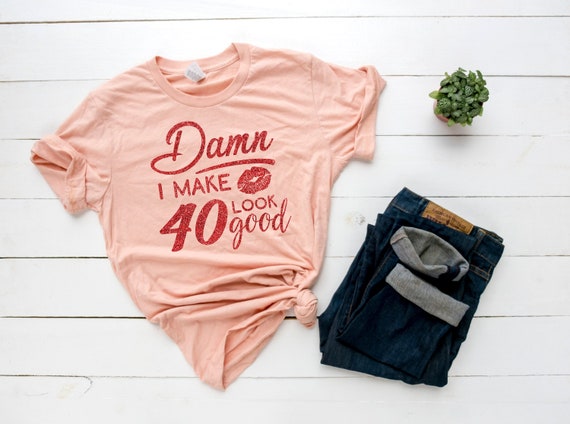 40th Birthday Shirt Great Gift Idea For Wife Girlfriend Gift Etsy