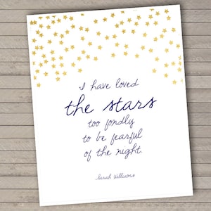 I have Loved the Stars Art Print -- Instant Download -- Printable File -- Nursery Art -- Art for Children -- Gold Stars