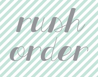 Rush Order Fee