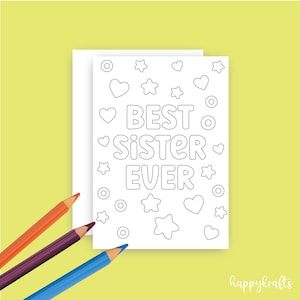 Instant Download Printable Best Sister Ever Card, Digital Greeting Card, Coloring Greeting Card, Coloring Sister Card, Best Sister Ever