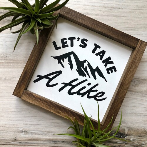 Take a Hike Sign Adventure Sign Rustic Decor Outdoor Etsy